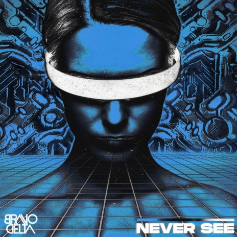 Never See | Boomplay Music