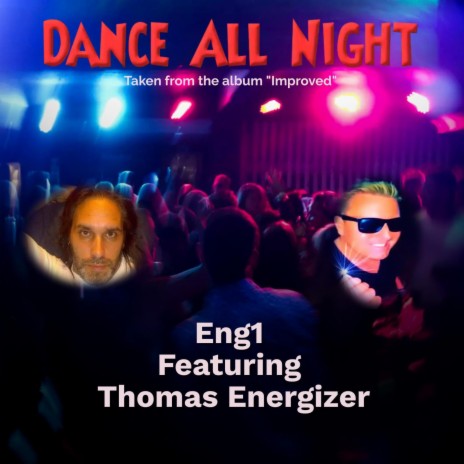 Dance all night (Maxi version) ft. Thomas Energizer | Boomplay Music