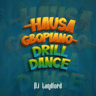 Hausa Gbopiano Drill Dance