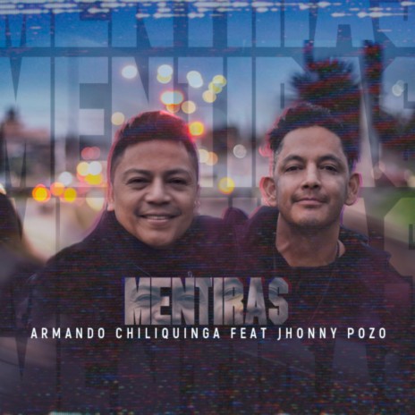 Mentiras ft. Jhonny Pozo | Boomplay Music