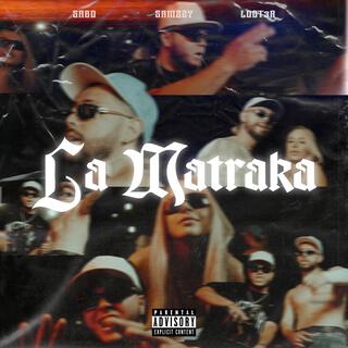 LA MATRAKA