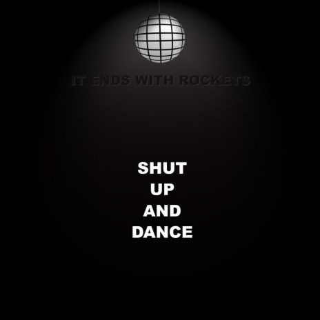 Shut Up and Dance | Boomplay Music