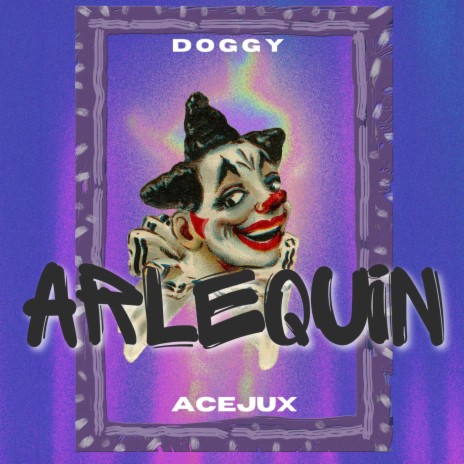 Arlequin ft. Doggy mc