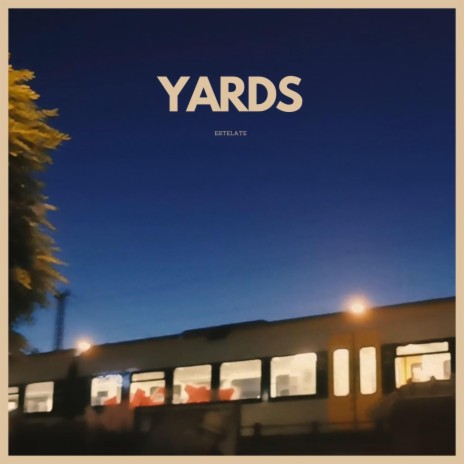 Yards | Boomplay Music