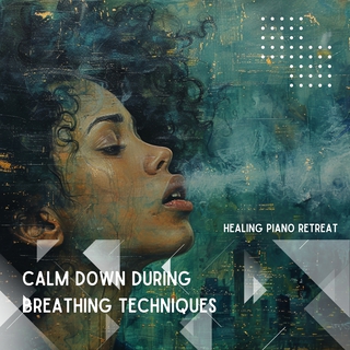 Calm Down During Breathing Techniques