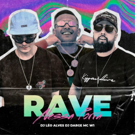 Rave Nessa Porra ft. Dj Darge & MC W1 | Boomplay Music