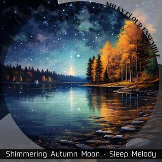 Shimmering Autumn Moon-Sleep Melody