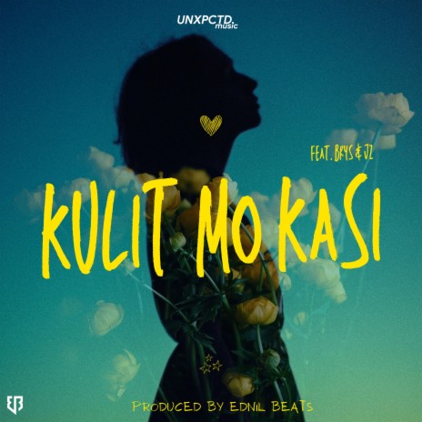 Kulit Mo Kasi ft. UNXPCTD, Brys & JZ | Boomplay Music
