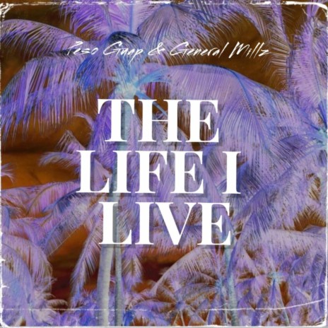 Life I Live ft. Peso Guap | Boomplay Music