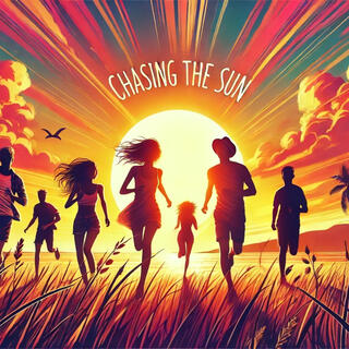 Chasing the Sun lyrics | Boomplay Music