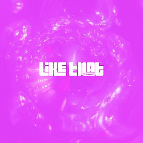 Like That | Boomplay Music