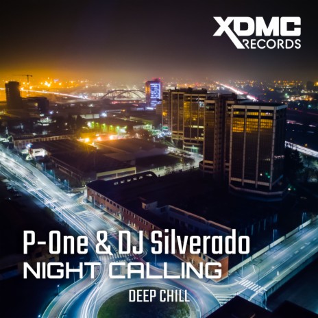 Night Calling (Original Mix) ft. DJ Silverado | Boomplay Music