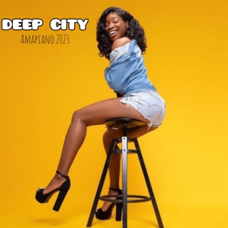 DEEP CITY - Amapiano 2023 | Boomplay Music