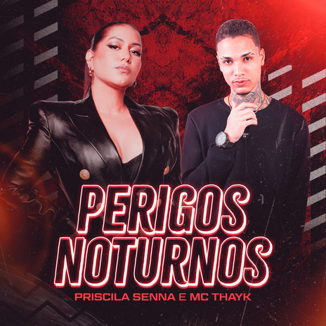 Perigos Noturnos ft. Mc Thayk | Boomplay Music