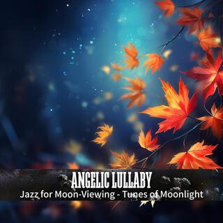 Jazz for Moon-viewing-Tunes of Moonlight