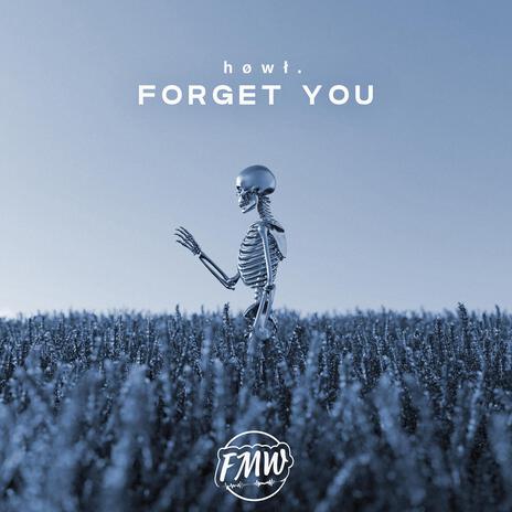 Forget You ft. FreeMusicWave | Boomplay Music