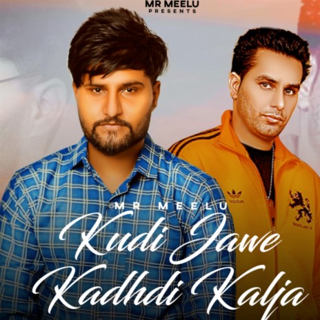Kudi Jawe Kadhdi Kaalja ft. Soni Pabla | Boomplay Music