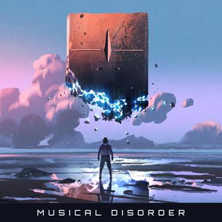 Musical Disorder