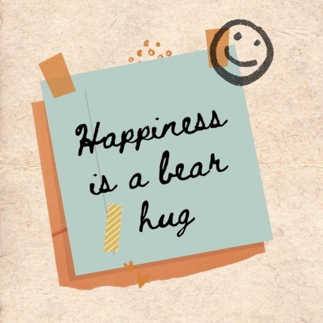 Happiness Is a Bear Hug
