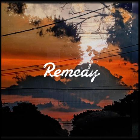 Remedy | Boomplay Music