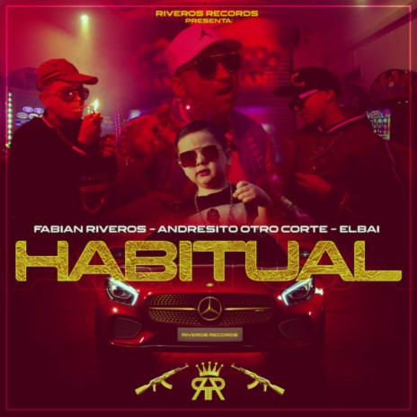 Habitual ft. Andresito Otro Corte & El Bai | Boomplay Music