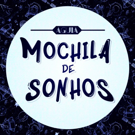 Mochila De Sonhos | Boomplay Music