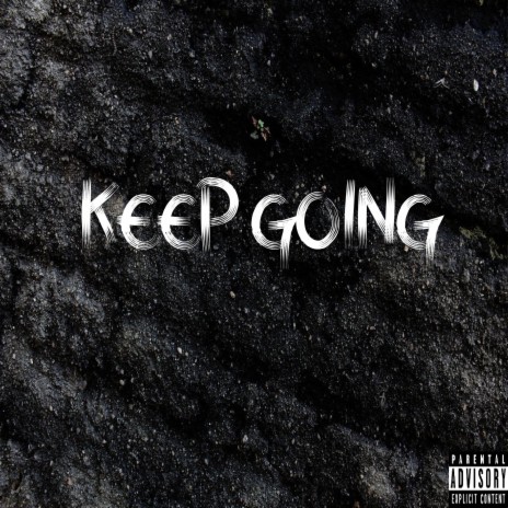 Keep Going | Boomplay Music