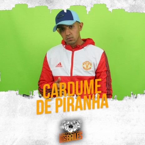 Cardume de Piranha ft. DJ Léo JB | Boomplay Music