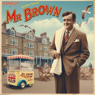 Mr Brown lyrics | Boomplay Music