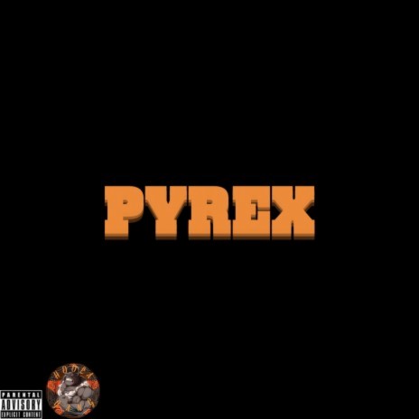 Pyrex | Boomplay Music