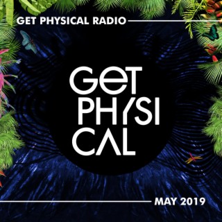 Get Physical Radio - May 2019