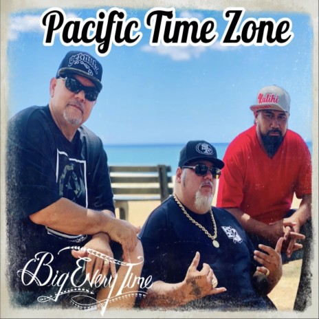 Pacific Time Zone | Boomplay Music