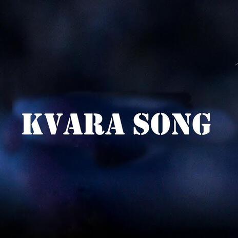 Kvara Song - Khvicha Kvaratskhelia | Boomplay Music