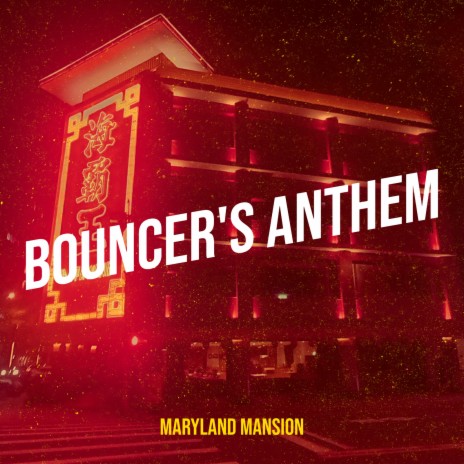 Bouncer's Anthem | Boomplay Music