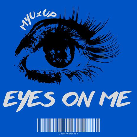 Eyes on Me | Boomplay Music