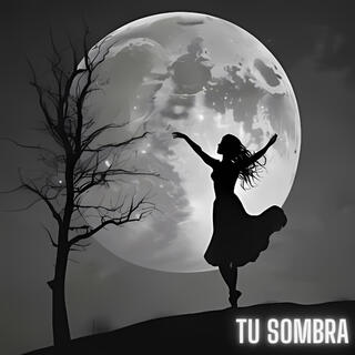 Tu Sombra lyrics | Boomplay Music