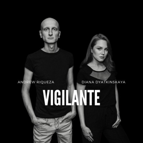 Vigilante ft. Diana Dyatkinskaya | Boomplay Music