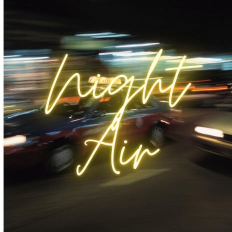 Night Air | Boomplay Music