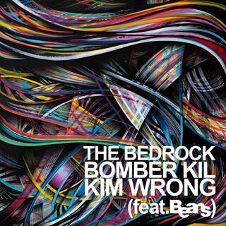 THE BEDROCK BOMBER KIL KIM WRONG