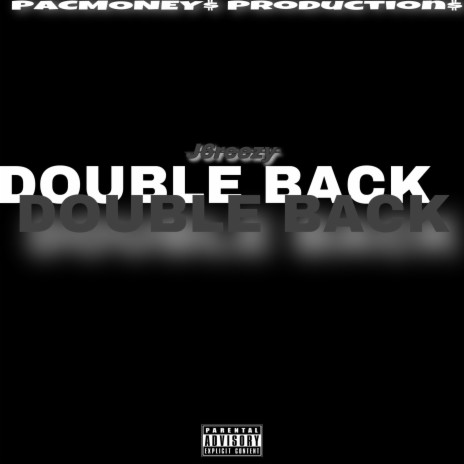 DOUBLE BACK | Boomplay Music