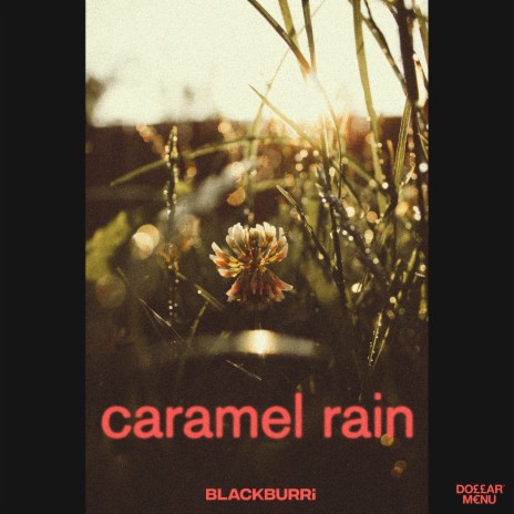 Caramel Rain | Boomplay Music