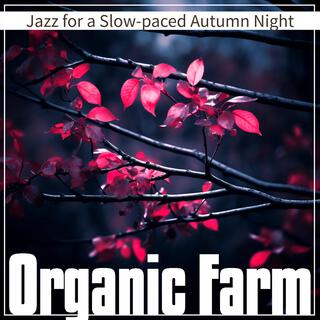 Jazz for a Slow-paced Autumn Night