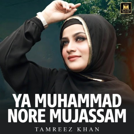 Ya Muhammad Nore Mujassam | Boomplay Music