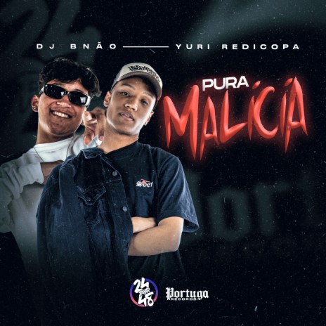 Pura Malicia ft. Yuri Redicopa | Boomplay Music