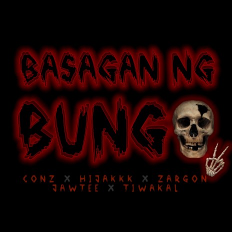 Basagan ng Bungo 2.0 ft. Hi-Jakkk, Zargon, Jawtee & Tiwakal 🅴 | Boomplay Music