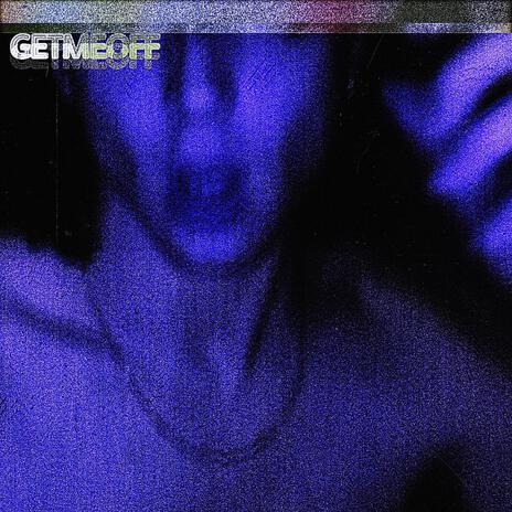 getmeoff | Boomplay Music