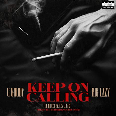 Keep On Calling ft. Big Lazy | Boomplay Music