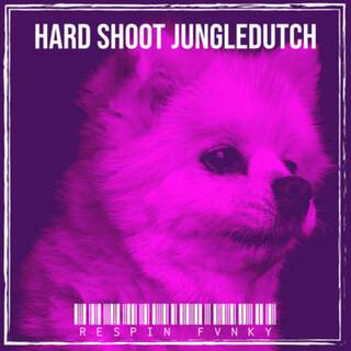 Dj Hard Shoot JungleDutch