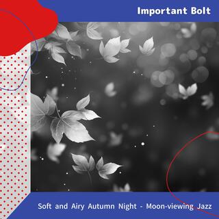 Soft and Airy Autumn Night-Moon-viewing Jazz