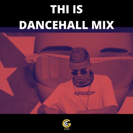 THI IS DANCEHALL MIX